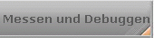 Messen und Debuggen